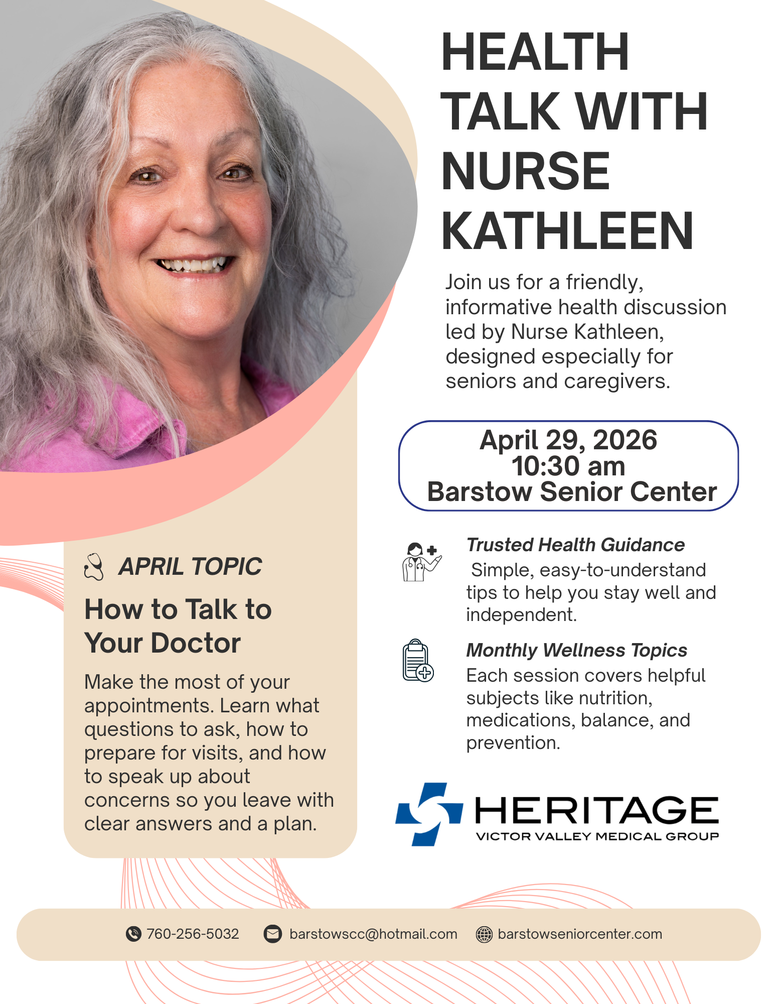 HEALTH TALKS WITH NURSE KATHLEEN Learn something new. Ask questions. Take charge of your health. Join us for a friendly and informative health discussion led by Nurse Kathleen. Each month features helpful topics focused on wellness, prevention, and everyday health for seniors.